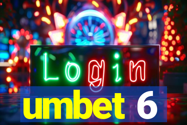 umbet 6